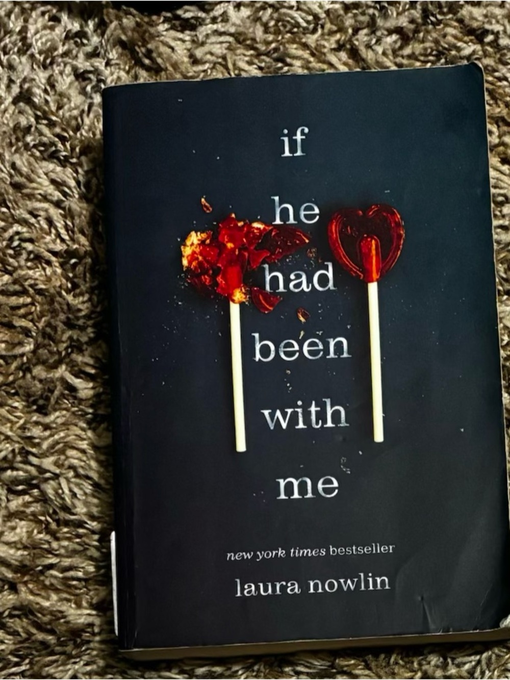 If He Had Been With Me by Laura Nowlin - Black Cover